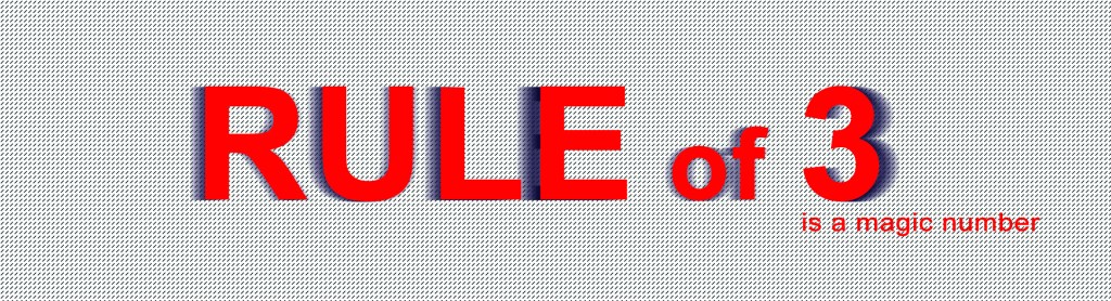 The Rule of 3