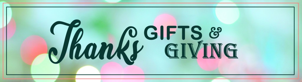 Thanks, Gifts, and Giving 2022, pt.&nbsp;2